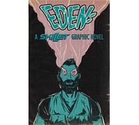 Hunt, Chris - Eden: A Skillet Graphic Novel