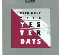 Hunt,Fred Trio - Yesterdays