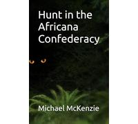 Hunt in the Africana Confederacy