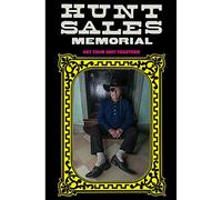 Hunt Sales Memorial - Get Your Shit Together