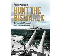 Angus Konstam Hunt the Bismarck (Tascabile)