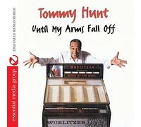 Hunt, Tommy - Until My Arms Fall Off