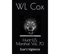 Hunt-U.S. Marshal Vol. 70: Scar's Vigilance