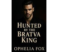 Hunted by the Bratva King: A Dark Chase through the Bratva World: 2