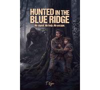 Hunted in the Blue Ridge: No signal. No help. No escape.