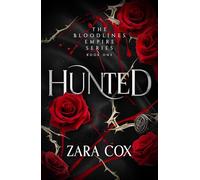 Hunted: The brand new seductive vampire romance featuring a powerful vampire and a soul bond from Zara Cox for 2026