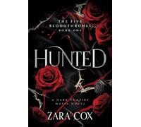 Hunted: The brand new seductive vampire romance featuring a powerful vampire and a soul bond from Zara Cox for 2026