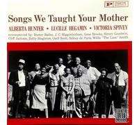 Hunter,Alberta & Lucille Hega - Songs We Taught Your Mother
