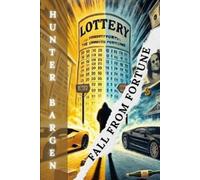 Hunter Bargen Fall from Fortune (Tascabile)