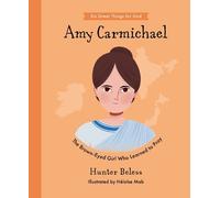 Hunter Beless Amy Carmichael (Copertina rigida) Do Great Things For God