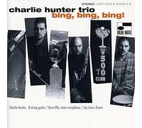 Hunter, Charlie - Bing Bing Bing!