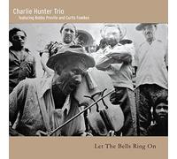 Hunter, Charlie - Let The Bells Ring On