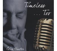 HUNTER, COLIN - TIMELESS TOO