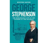 Hunter Davies George Stephenson (Tascabile)