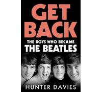 Hunter Davies Get Back (Copertina rigida) (PRESALE 17/09/2026)