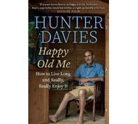 Hunter Davies Happy Old Me (Copertina rigida)