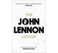 Hunter Davies John Lennon The John Lennon Letters (Tascabile)