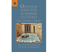 Hunter Gardner Odyssean Identities in Modern Cultures (Tascabile)