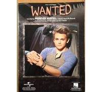 Hunter Hayes - Wanted - Piano/Vocal Sheet Music