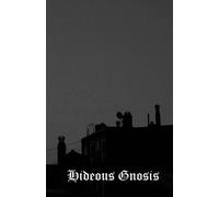 Hunter Hunt-Hendrix Steven Shakespeare Erik Butler Hideous Gnosis (Tascabile)