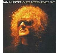 Hunter,Ian - Once Bitten,Twice Shy