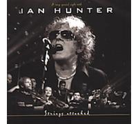 Hunter, Ian - Strings Attached (2 CD)