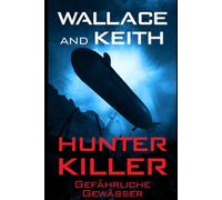 Hunter Killer: Gefährliche Gewässer