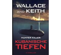 Hunter Killer: Kubanische Tiefen