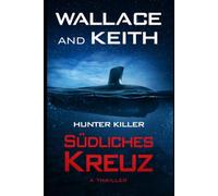Hunter Killer: Südliches Kreuz