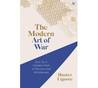 Hunter Liguore The Modern Art of War (Tascabile)