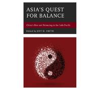 Hunter Marston Tetsuo Kotani C. Raja Mohan Ha Asia's Quest fo (Copertina rigida)