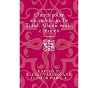 Hunter Powell Church Polity and Politics in the British Atlan (Copertina rigida)