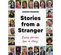 Hunter Prosper Stories From a Stranger (Copertina rigida)