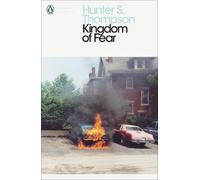 Hunter S Thompson Kingdom of Fear (Tascabile) Penguin Modern Classics