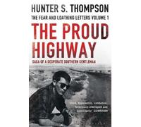 Hunter S. Thompson The Proud Highway (Tascabile)
