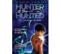 HUNTER & THE HUNTED: The Coming Storm: 1