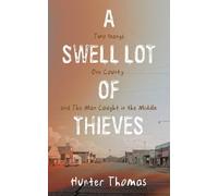 Hunter Thomas A Swell Lot Of Thieves (Tascabile)