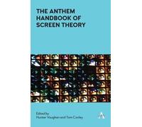 Hunter Vaughan The Anthem Handbook of Screen Theory (Tascabile) Anthem Handbooks