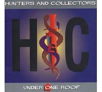 Hunters & Collectors - Under One Roof