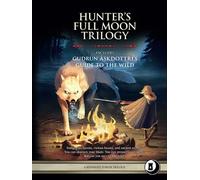 Hunter's Full Moon Trilogy: Level 1-3 Adventures and Compendium