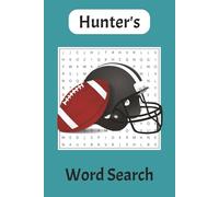 Hunter's Word Search Puzzle Book: Hunter's Word Search Puzzle Book: Word Search Puzzles with Easy to Read Print for Hunter. 6x9 inches, 30 Puzzles, 60 ... Gift for Birthdays, Vacations and Free Time.