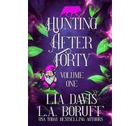 Hunting After Forty Volume One: A Paranormal Women's Fiction Cozy Mystery