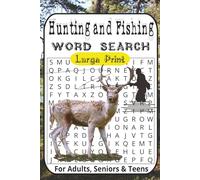 Hunting and Fishing Word Search Puzzle Book: Word Searches with Large Print about Hunting, Fishing, Nature, Outdoors, Camping and More | 6x9 inches, ... ... Perfect for Calming, Anxiety and Relaxing