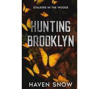 Hunting Brooklyn: Stalkers in the Woods