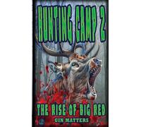 Hunting Camp 2 The Rise of Big Red