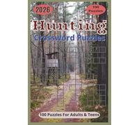 Hunting Crossword Puzzles: A Challenging Hunting Crossword Puzzle Book for Outdoor Enthusiasts, Packed with Skill-Building Word Games Inspired by the ... Inch Size with 200 Pages of Engaging Puzzles.