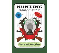 Hunting Crossword Puzzles: Crossword Puzzles with Easy to Read Print about Hunting, Nature, Outdoors and more, 6x9 inches, 120 pages, 50+ puzzles... Gifts for vacations, Free time, and holidays