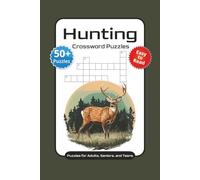 Hunting Crossword Puzzles: Crossword Puzzles with Easy to Read print about Hunting, Nature, Wildlife and More | 6x9 inches, 120 pages | 50+ Puzzles ... Gift for Vacations, Holidays, and Relaxation