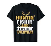 Hunting Fishing And Loving Everyday Hunter Life Adventure Maglietta
