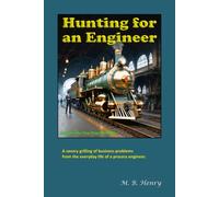Hunting for an Engineer: A savory grilling of business problems from the everyday life of a process engineer.